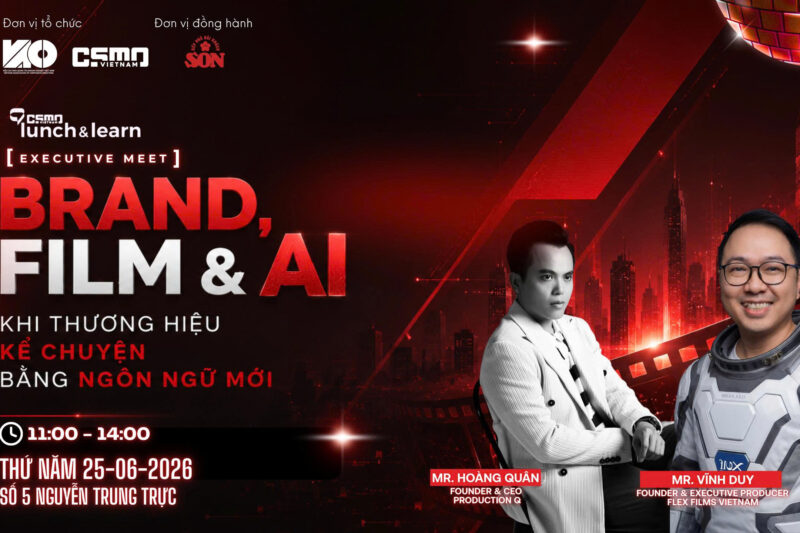 [CSMO Lunch & Learn] BRAND, FILM & AI : KHI THƯƠNG HIỆU KỂ CHUYỆN BẰNG NGÔN NGỮ MỚI 🎞️